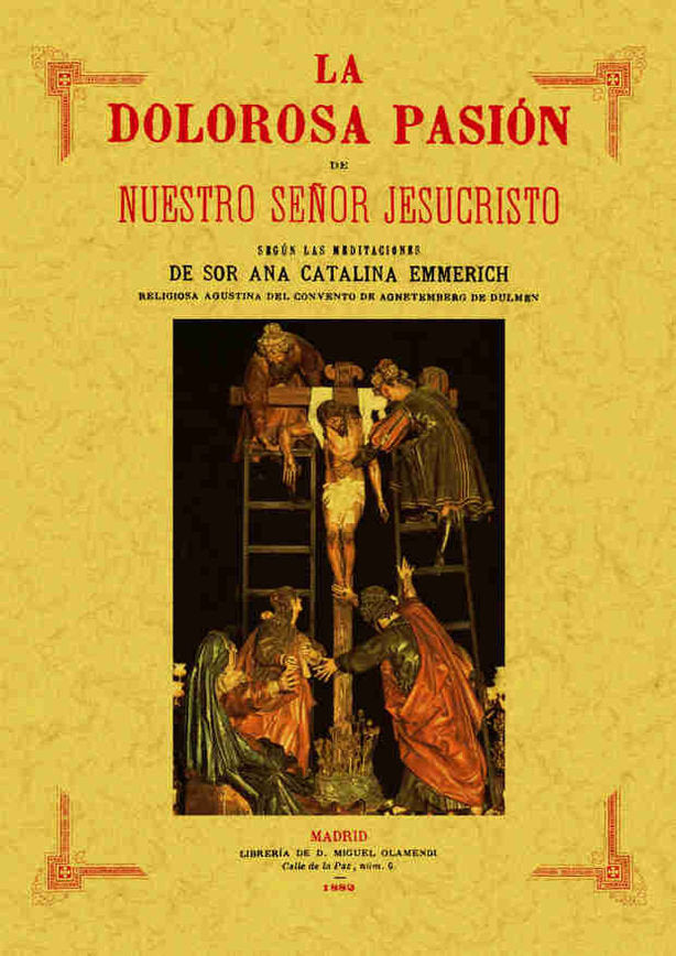 La Dolorosa Pasión de Nuestro Señor Jesucristo, de Emmerich, Ana Catalina | portada del libro