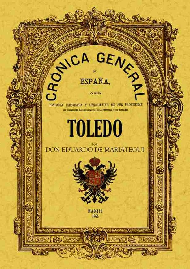 Crónica de la provincia de Toledo, de Mariategui, Eduardo | portada del libro
