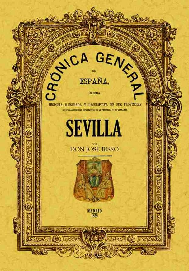 Crónica de la provincia de Sevilla, de Bisso, José | portada del libro