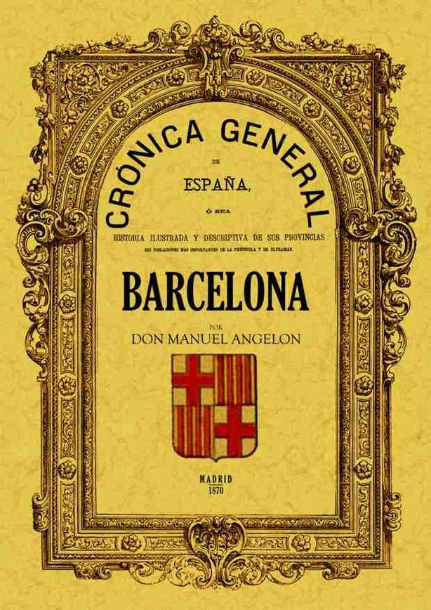 Crónica de la provincia de Barcelona, de Angelón, Manuel | portada del libro