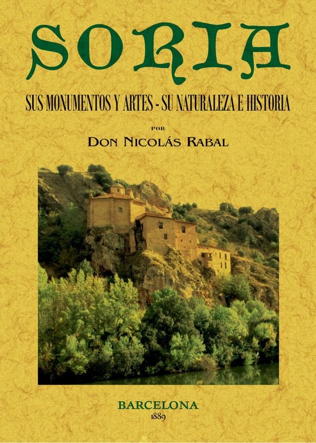 Soria. Sus monumentos y artes, de Rabal, Nicolás | portada del libro