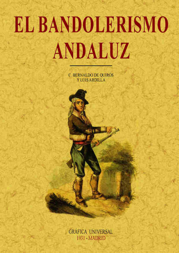 El bandolerismo andaluz, de Bernaldo de Quirós, Constancio | portada del libro