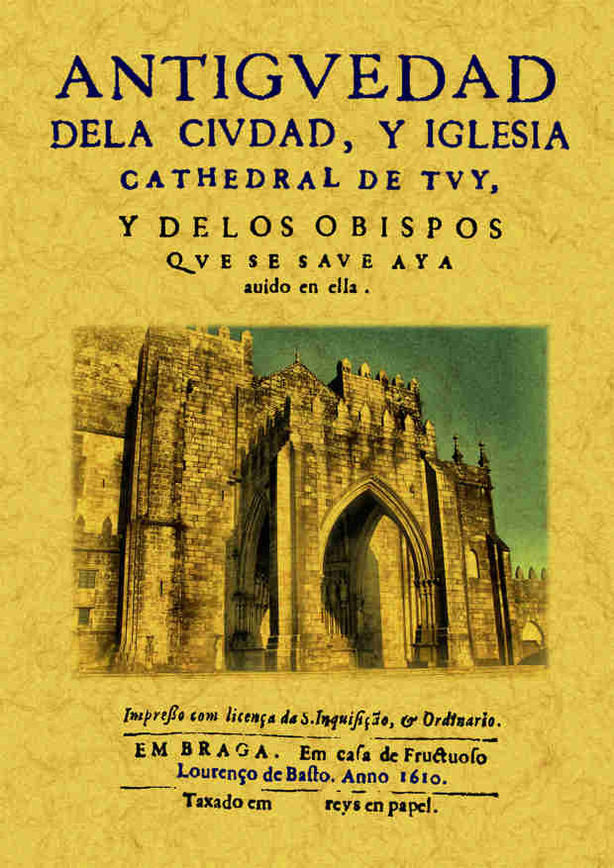 Antigüedad de la ciudad y iglesia cathedral de Tuy, de Sandoval, Fray Prudencio | portada del libro