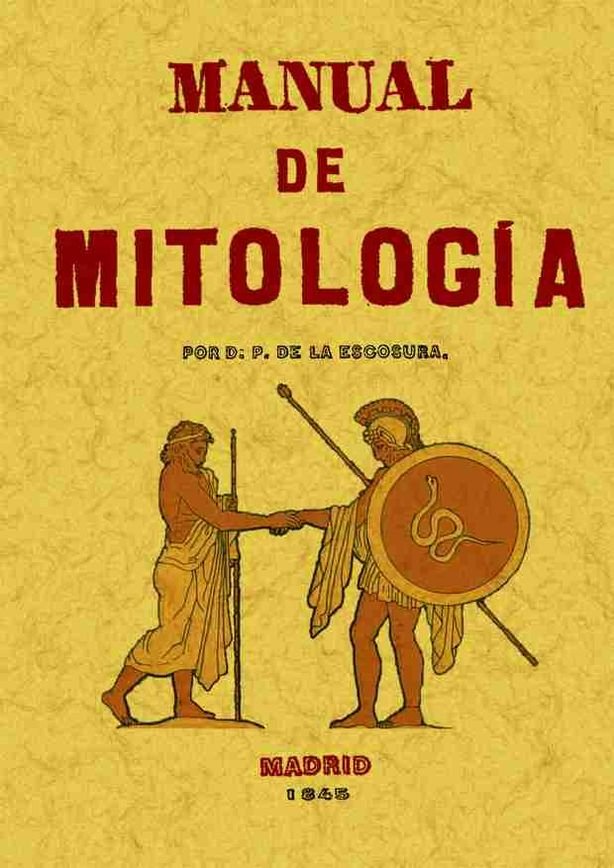 Manual de Mitología, de Escosura, P. de la | portada del libro