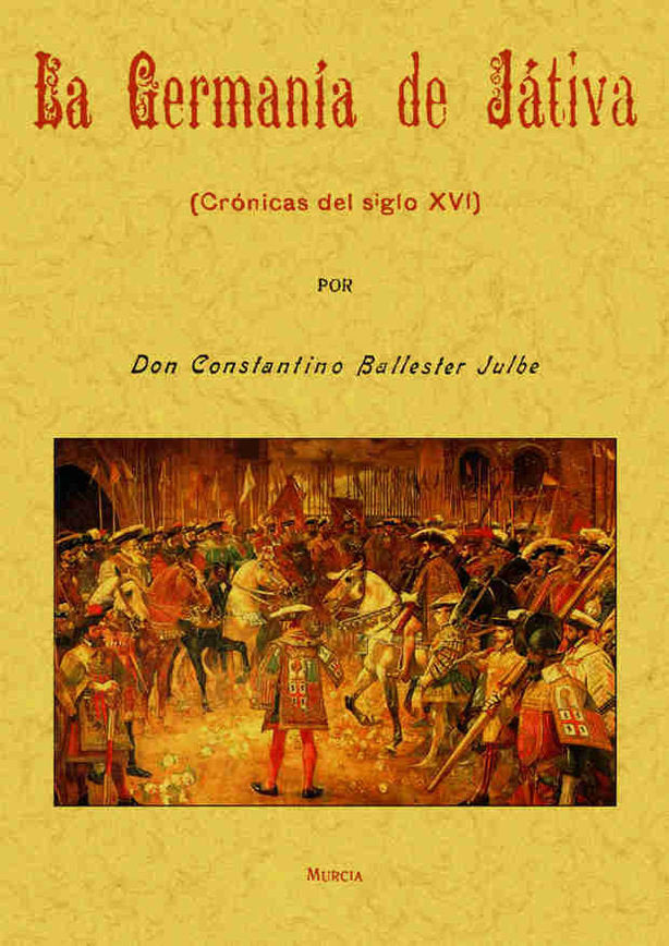 La germania de Játiva, de Ballester Julbe, Constantino | portada del libro