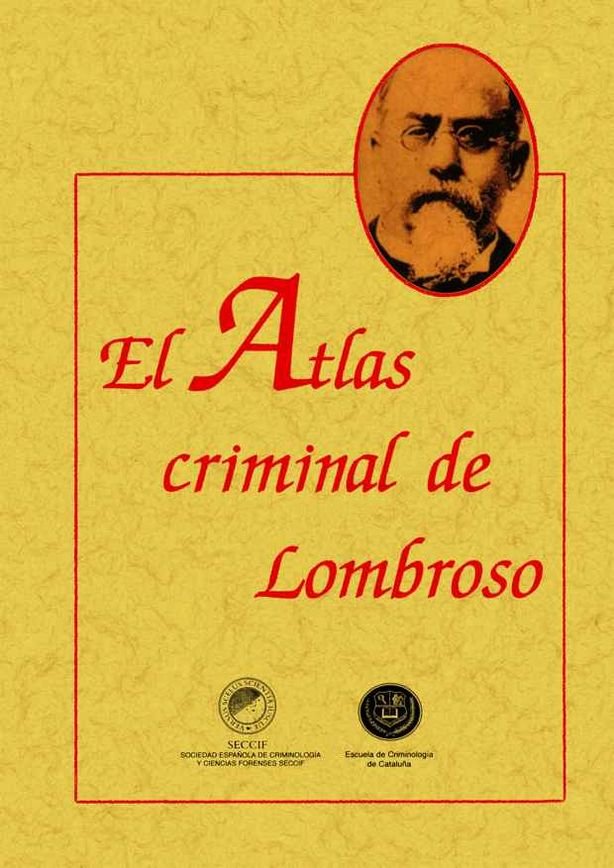 El atlas criminal de Lombroso, de Lombroso, César | portada del libro