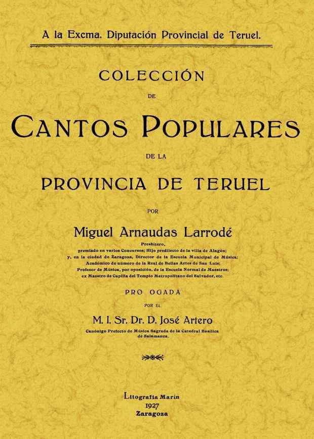 Colección de cantos populares de la provincia de Teruel, de Arnaudas Larrode, Miguel | portada del libro