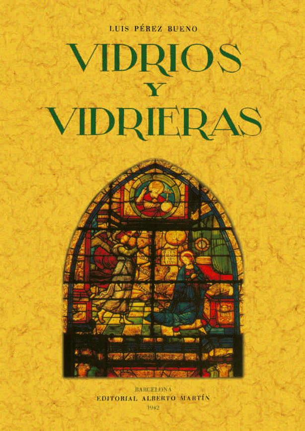 Vidrios y vidrieras. Artes decorativas españolas, de Pérez Bueno, Luis | portada del libro