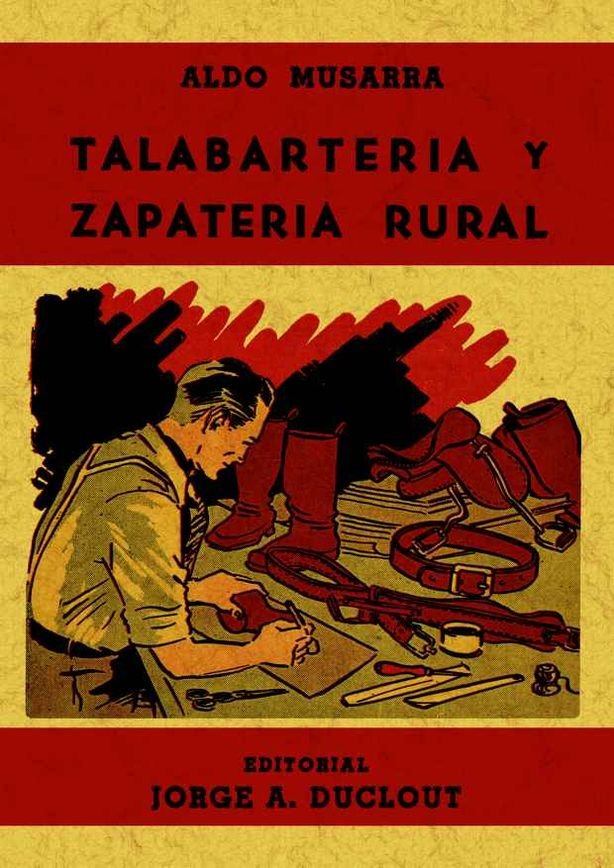 Talabartería y zapatería rural, de Musarra, Aldo | portada del libro