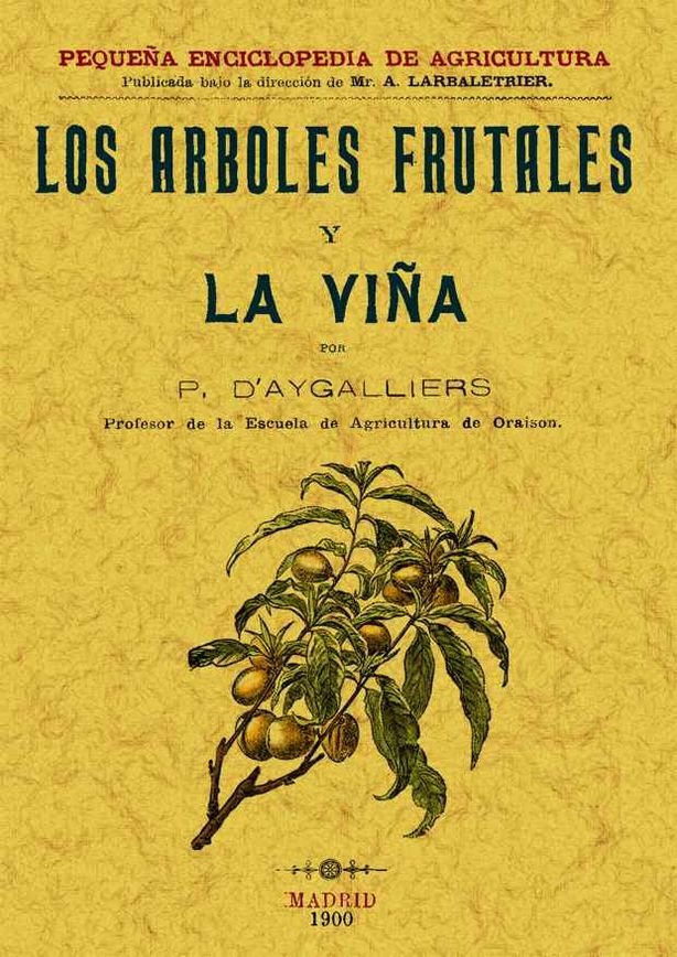 Los árboles frutales y la viña, de D'Aygalliers, R. | portada del libro