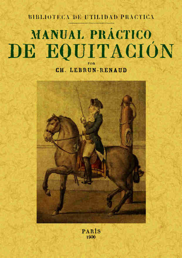 Manual práctico de equitación, de Lebrun - Renaud, Ch. | portada del libro