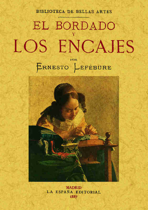 El bordado y los encajes, de Lefebure, Ernesto | portada del libro
