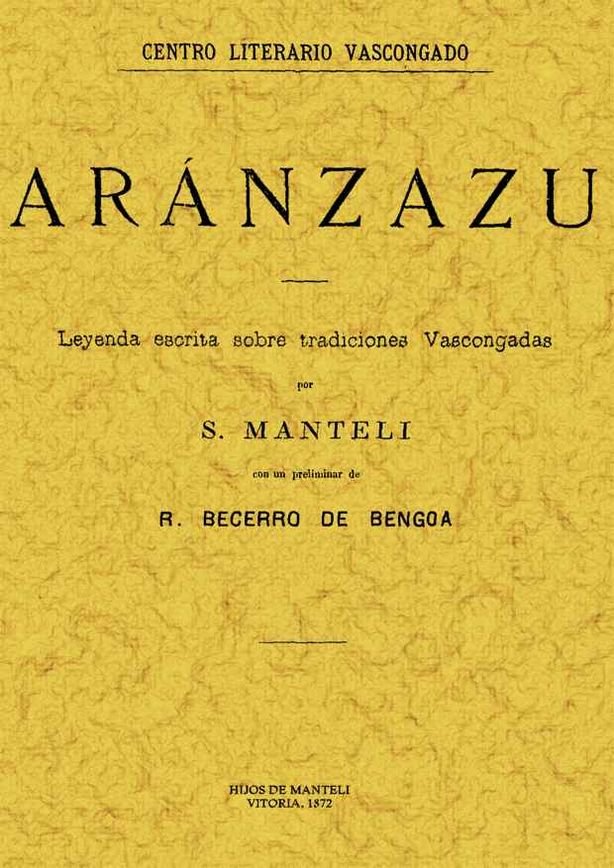 Aránzazu. Leyenda escrita sobre tradiciones vascongadas, de Manteli, S. | portada del libro