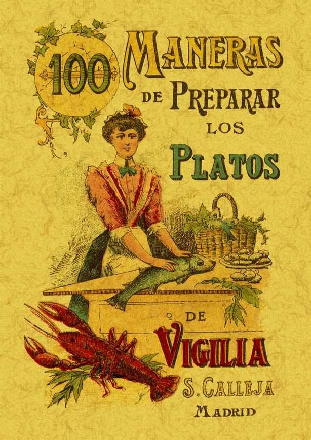 100 maneras de preparar los platos de vigilia. Fórmulas sencillas y económicas, de Mademoiselle Rose | portada del libro