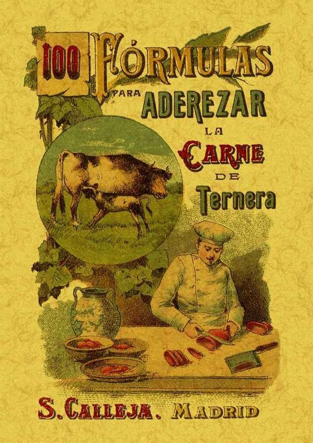 100 fórmulas para aderezar la carne de ternera. Recetas útiles y económicas, de Mademoiselle Rose | portada del libro
