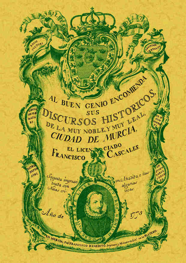 Discursos históricos de la muy noble y muy leal ciudad de Murcia, de Cascales, Francisco | portada del libro