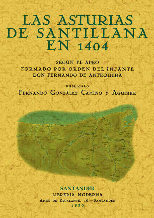 Las Asturias de Santillana en 1404, de González Camino y Aguirre, Fernando | portada del libro