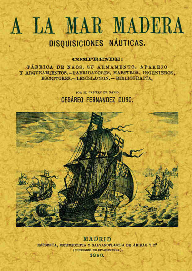 A la mar madera, de Fernández Duro, Cesáreo | portada del libro