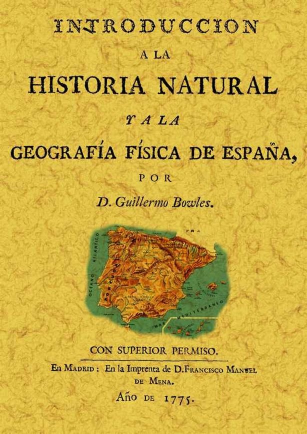 Introducción a la historia natural y a la geografía física de España, de Bowles, Guillermo | portada del libro