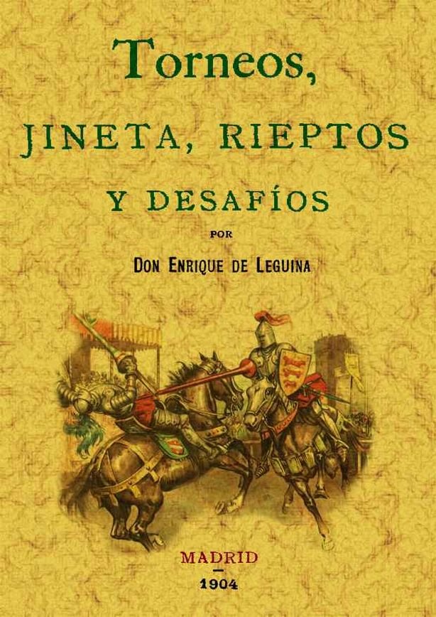 Torneos, jineta, rieptos y desafíos, de Leguina, Enrique de | portada del libro