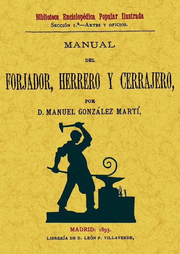 Manual del forjador, herrero y cerrajero, de González Martí, Manuel | portada del libro