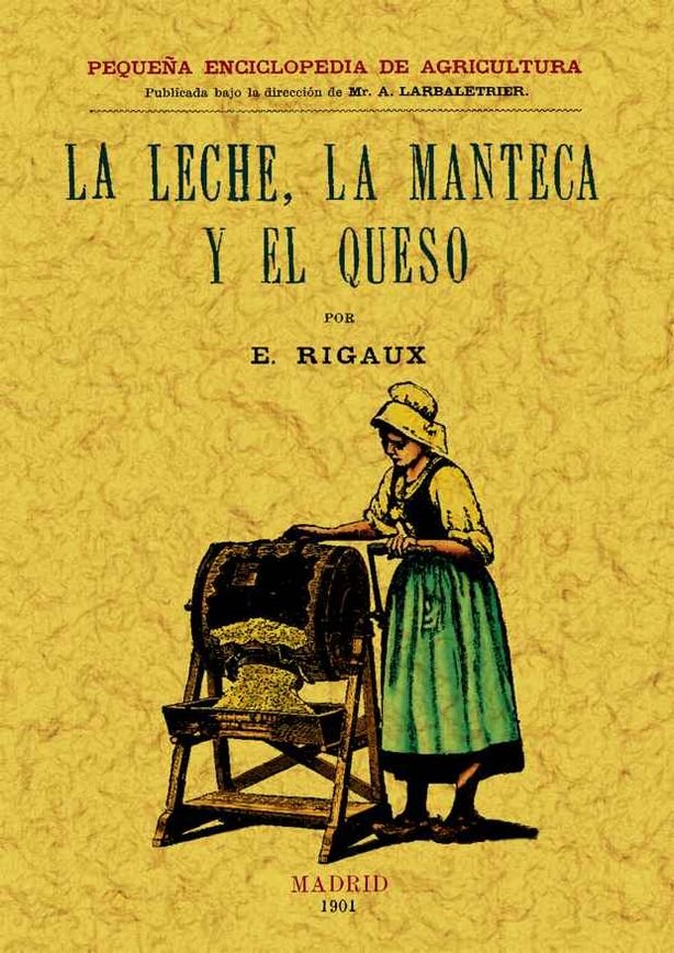 La leche, la manteca y el queso, de P. y A., J. | portada del libro