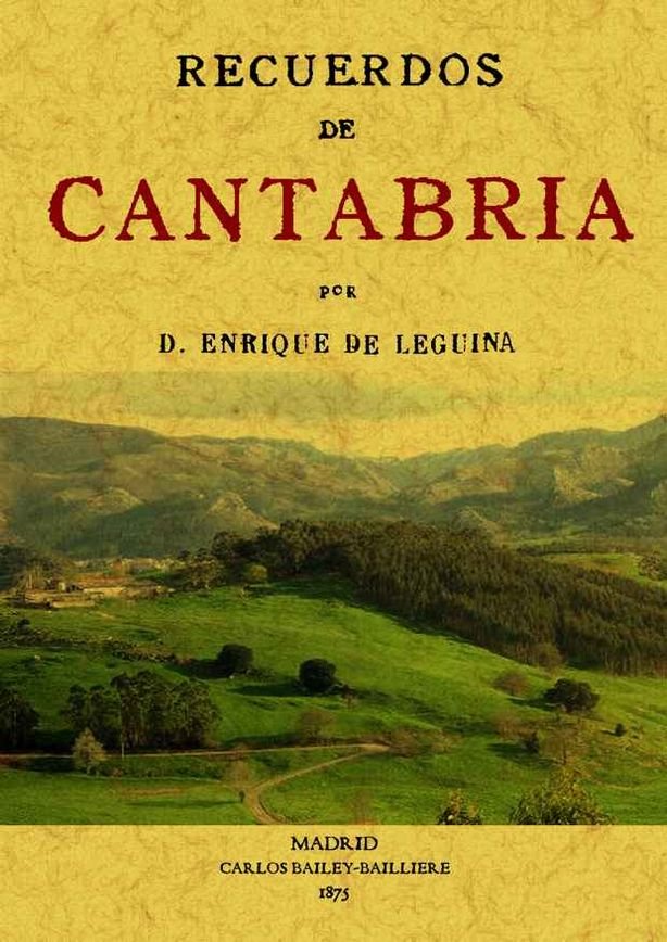 Recuerdos de Cantabria, de Leguina, Enrique de | portada del libro