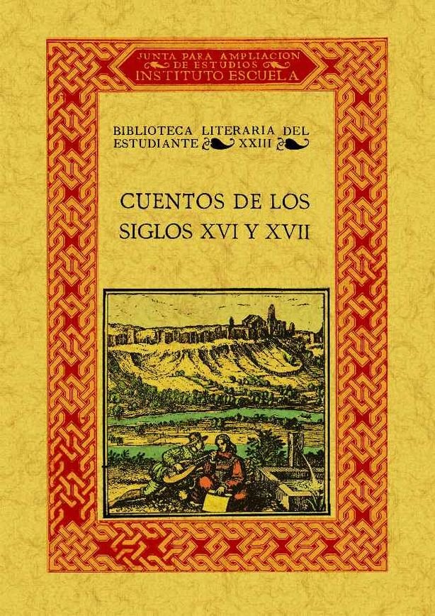 Cuentos de los siglos XVI y XVII, de Herrero García, Miguel | portada del libro