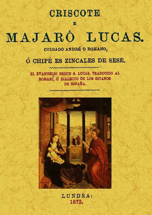 Criscote e Majaro Lucas Chibado Andre o Romano o Chipe es Zincales de Sese, de Borrow, George Henry | portada del libro