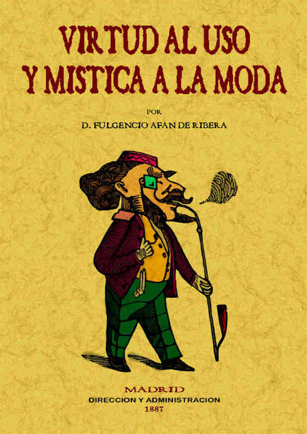 Virtud al uso y mística a la moda, de Afán de Ribera, Fulgencio | portada del libro