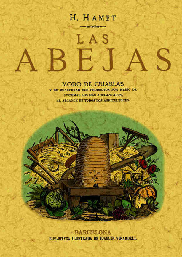 Las abejas. Modo de criarlas y de beneficiar sus productos, de Puig y Alfonso, Francisco | portada del libro