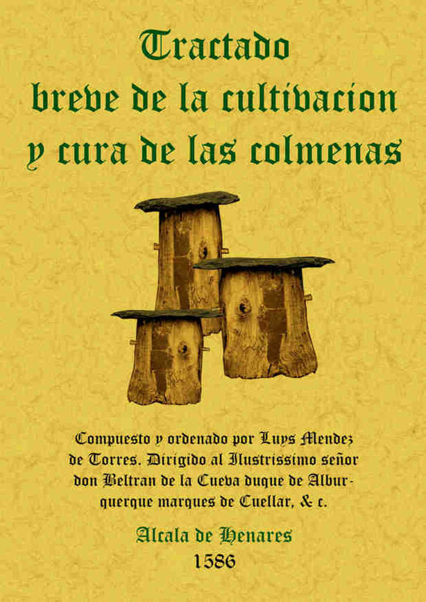 Colmenas. Tratado breve de la cultivación y cura, de Méndez de Torres, Luis | portada del libro