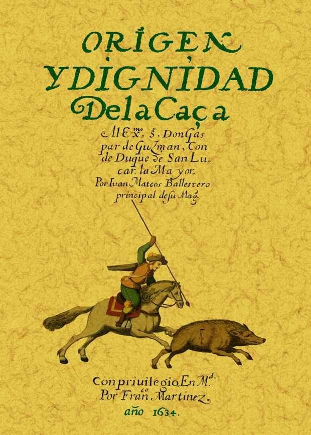 Origen y dignidad de la caza, de Mateos Ballestero, Juan | portada del libro