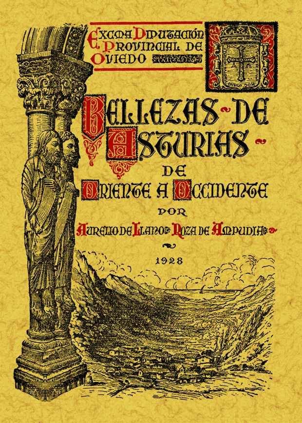 Bellezas de Asturias de oriente a occidente, de Llano Roza De Ampudia, Aurelio de | portada del libro
