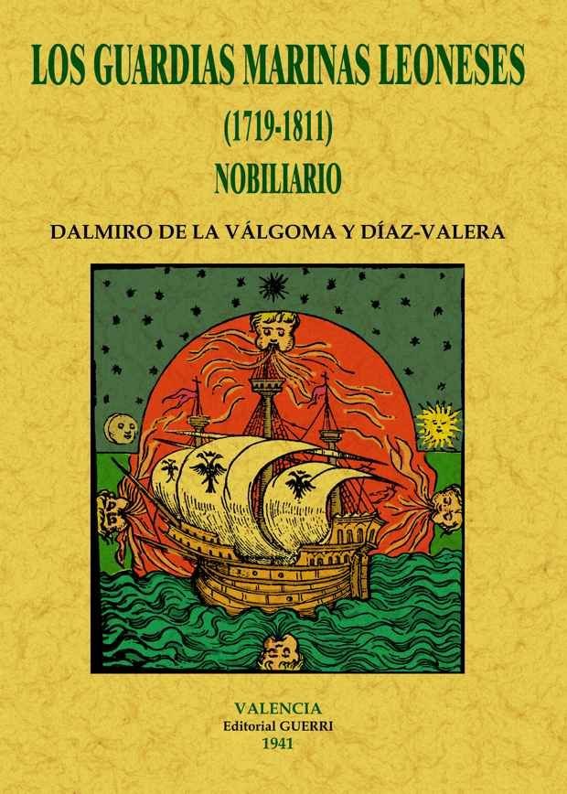 Los guardias marinas leoneses, de Válgoma y Díaz Valera, Dalmiro de la | portada del libro