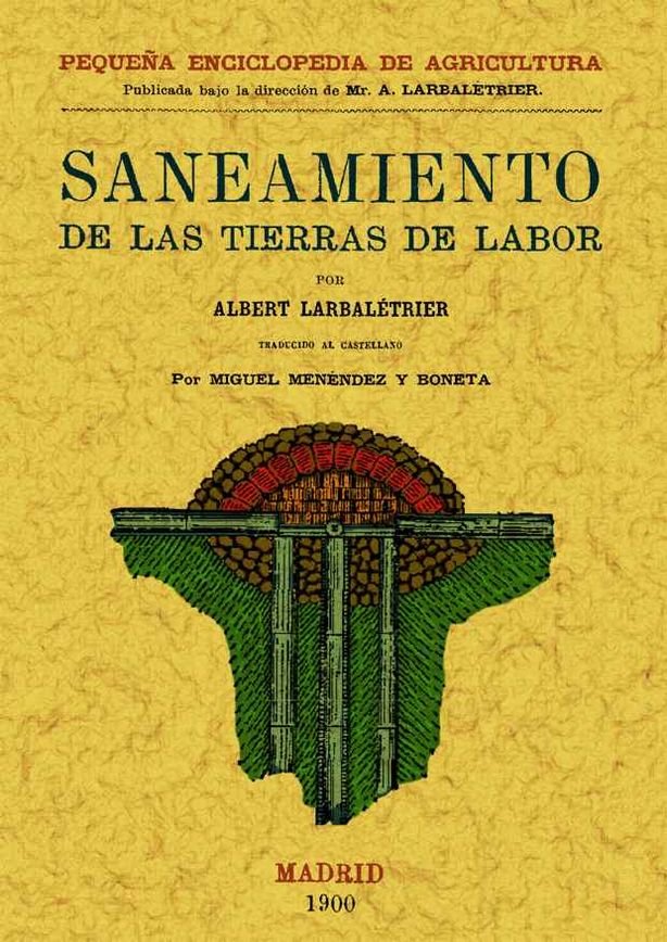 Manual práctico del saneamiento de las tierras de labor, de Larbaletrier, Albert | portada del libro