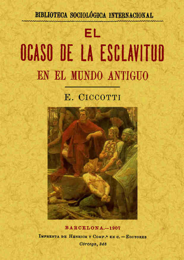 El ocaso de la esclavitud en el mundo antiguo, de Ciccotti, E. | portada del libro