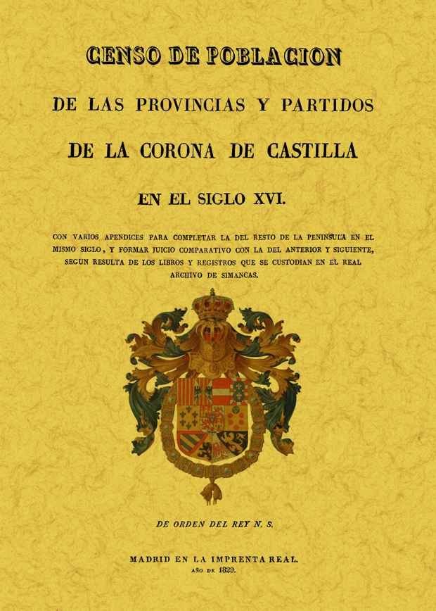 Censo de población de las provincias y partidos de la Corona de Castilla en el siglo XVI, de González, Tomás | portada del li