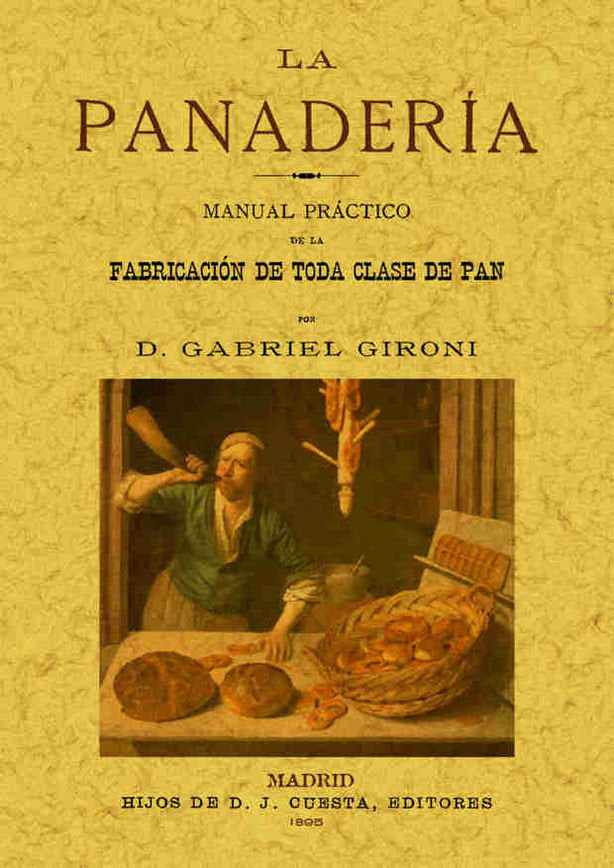 La panadería. Manual práctico de la fabricación de toda clase de pan, de Gironi, Gabriel | portada del libro