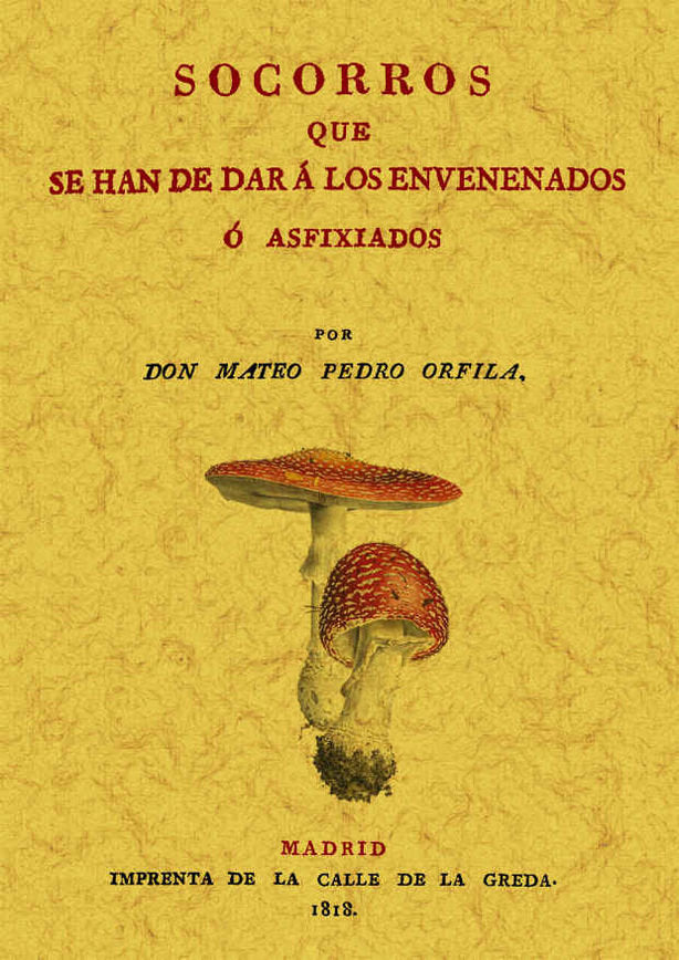 Socorros que se han de dar a los envenenados o axfisiados, de Orfila y Rotger, Mateo | portada del libro