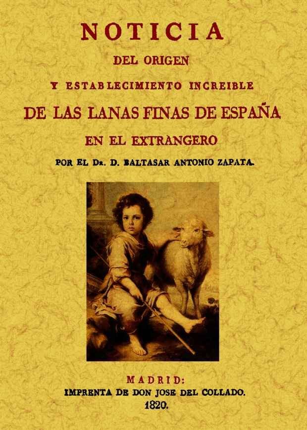 Noticia del origen y establecimiento increible de las lanas finas de España, de Zapata, Baltasar Antonio | portada del libro