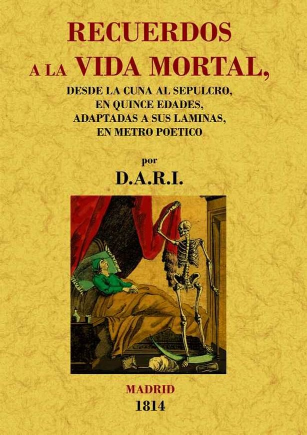 Recuerdos a la vida mortal. Desde la cuna al sepulcro, de D.A.R.I. | portada del libro