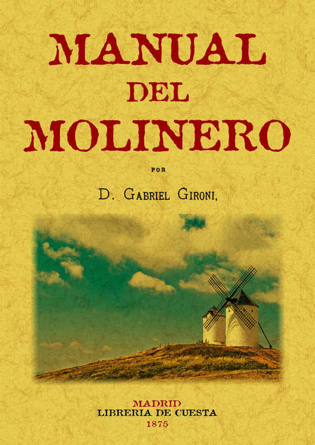 Manual del molinero, de Gironi Cabra, Gabriel | portada del libro