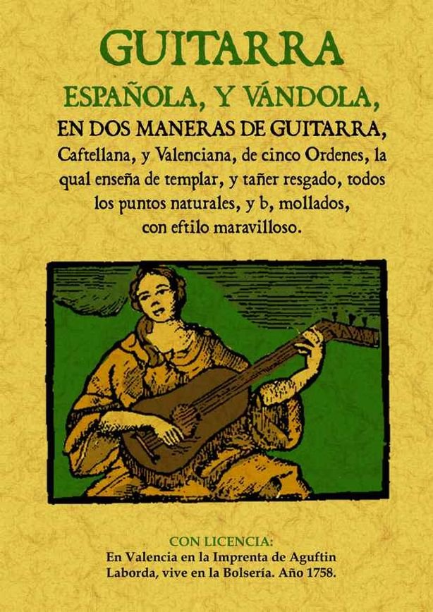 Guitarra española, y vandola, en dos maneras de guitarra, castellana y valenciana, de Amat, Juan Carles | portada del libro