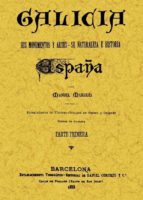 Galicia. España, sus monumentos y sus artes (Obra completa), de Manuel Murguía | portada del libro