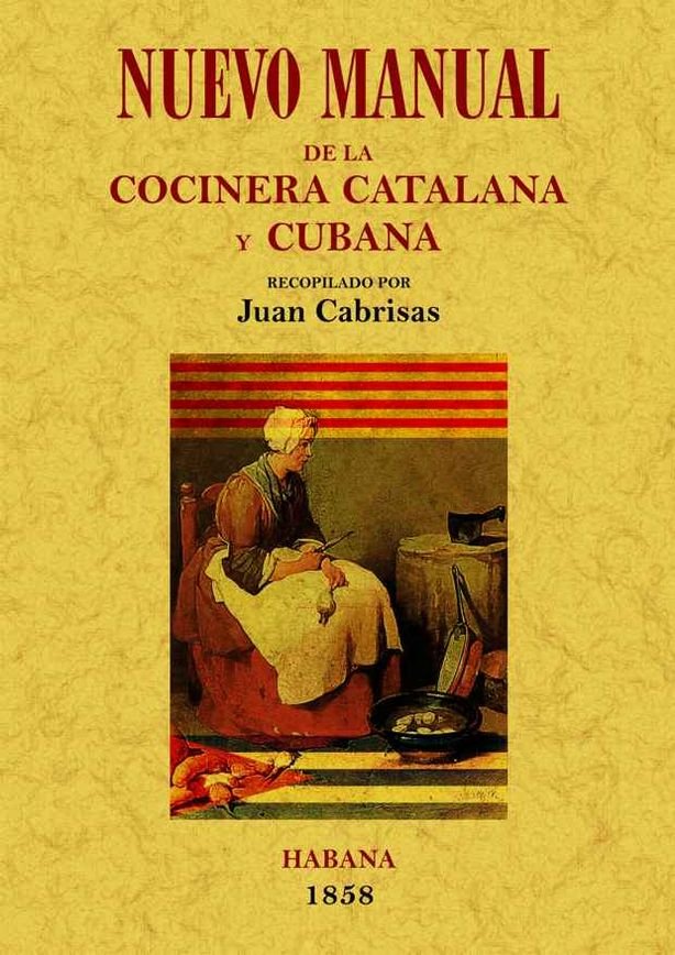 Nuevo manual de la cocinera catalana y cubana, de Cabrisas, Juan | portada del libro