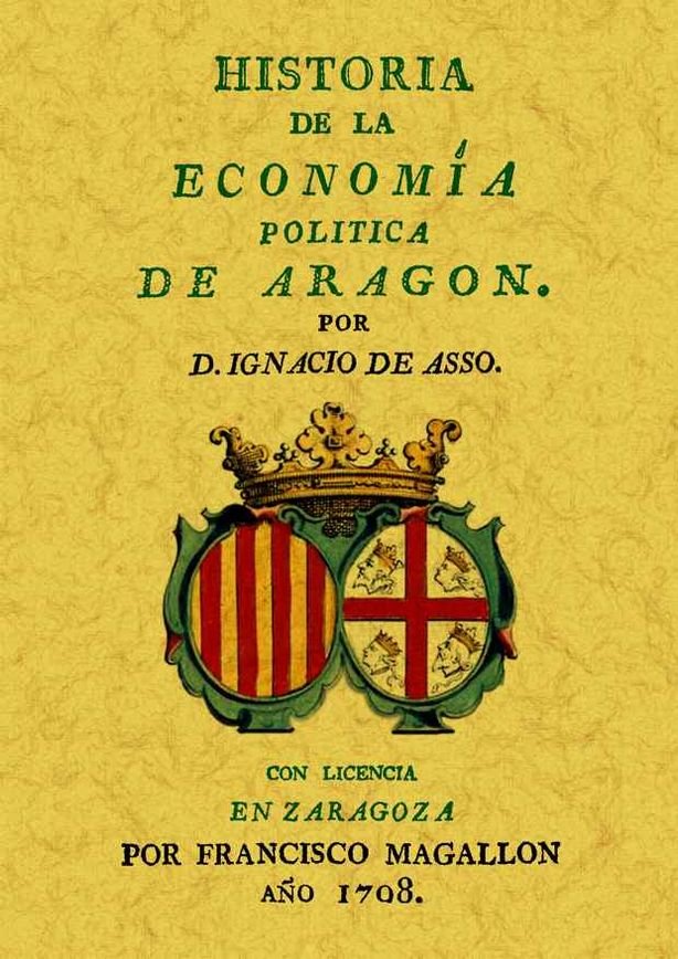 Historia de la economía política de Aragón, de Asso, Ignacio de | portada del libro