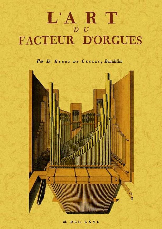 L¿art du facteur d¿orgues, de Bedos de Celles, François | portada del libro