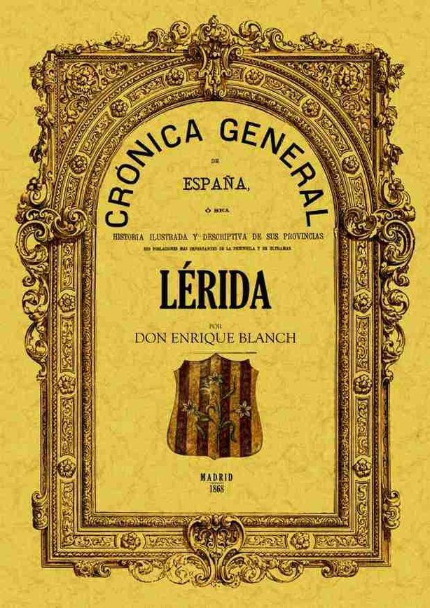 Crónica de la provincia de Lérida, de Blanch, Enrique | portada del libro