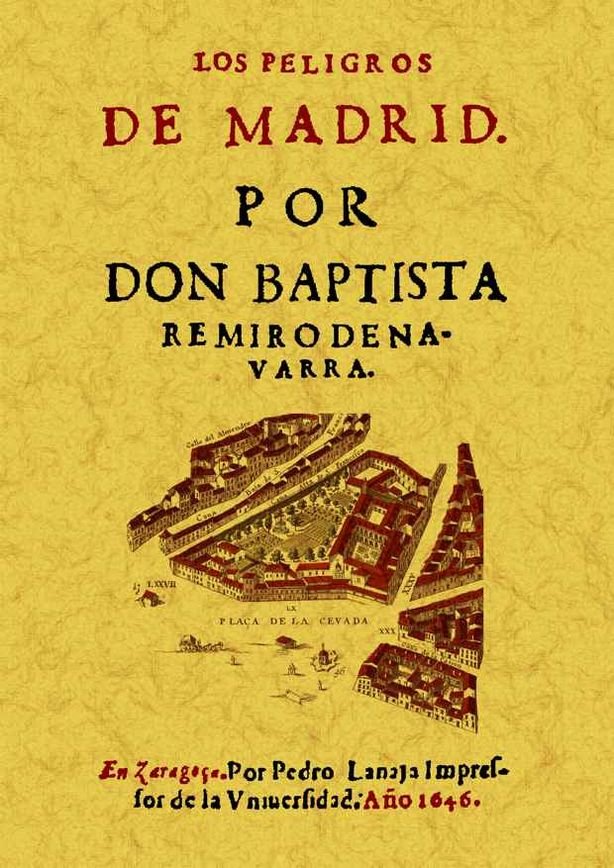Los peligros de Madrid, de Remiro de Navarra, Baptista | portada del libro